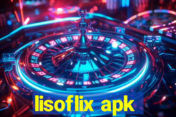 lisoflix apk